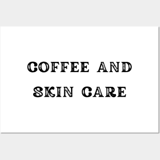 Coffee and Skin Care Posters and Art